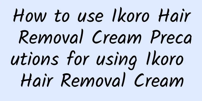 How to use Ikoro Hair Removal Cream Precautions for using Ikoro Hair Removal Cream