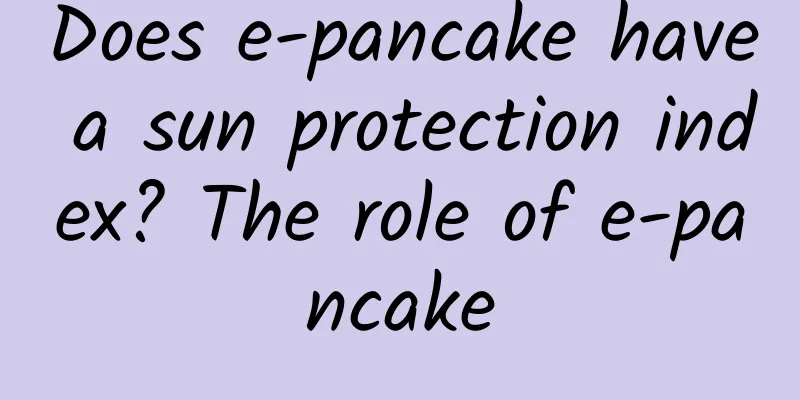 Does e-pancake have a sun protection index? The role of e-pancake