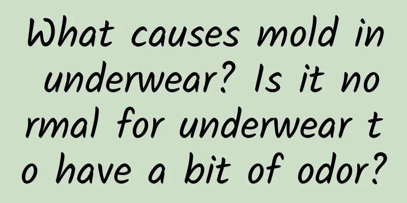 What causes mold in underwear? Is it normal for underwear to have a bit of odor?