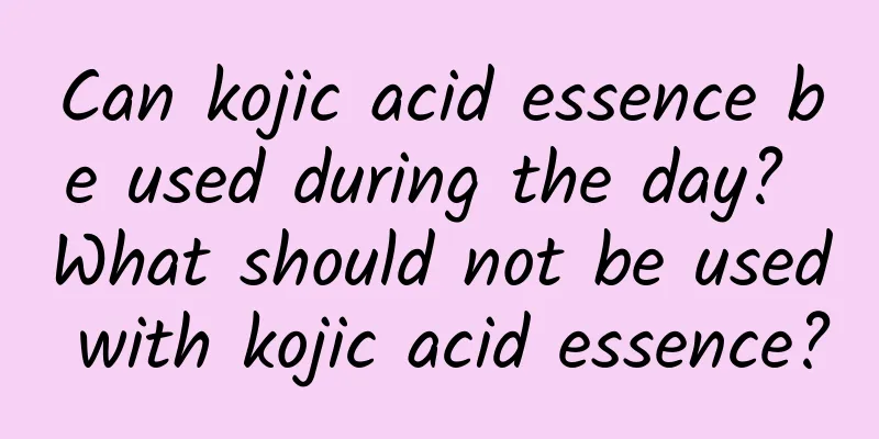 Can kojic acid essence be used during the day? What should not be used with kojic acid essence?