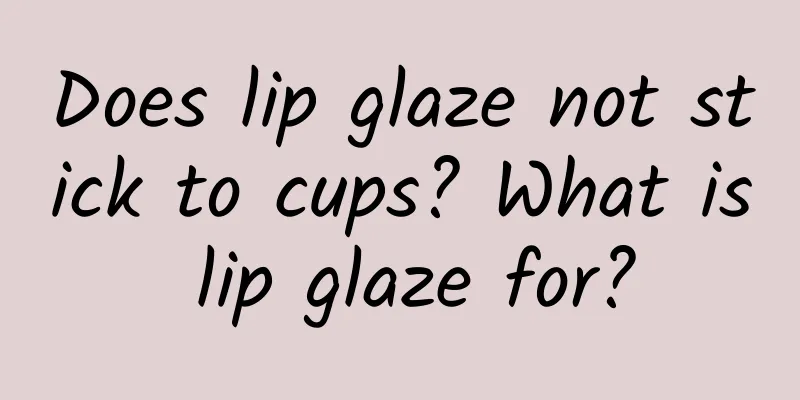 Does lip glaze not stick to cups? What is lip glaze for?