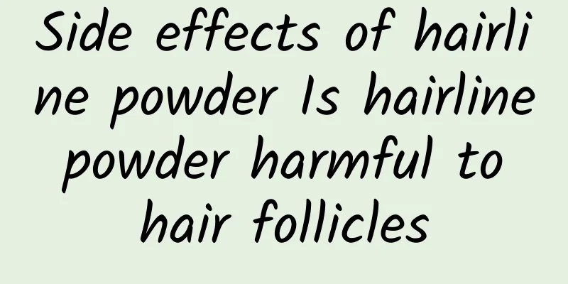 Side effects of hairline powder Is hairline powder harmful to hair follicles