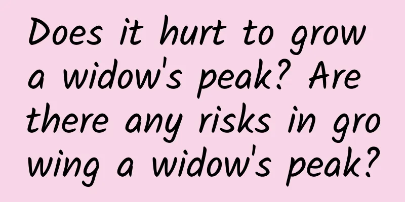 Does it hurt to grow a widow's peak? Are there any risks in growing a widow's peak?
