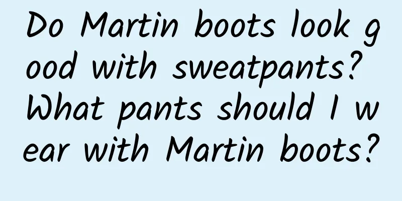 Do Martin boots look good with sweatpants? What pants should I wear with Martin boots?