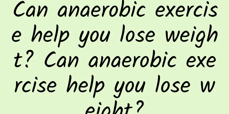 Can anaerobic exercise help you lose weight? Can anaerobic exercise help you lose weight?