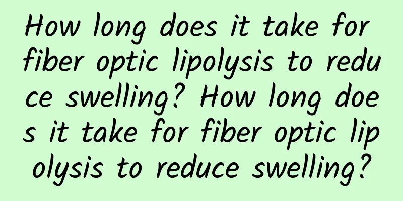 How long does it take for fiber optic lipolysis to reduce swelling? How long does it take for fiber optic lipolysis to reduce swelling?