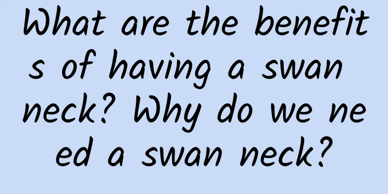 What are the benefits of having a swan neck? Why do we need a swan neck?