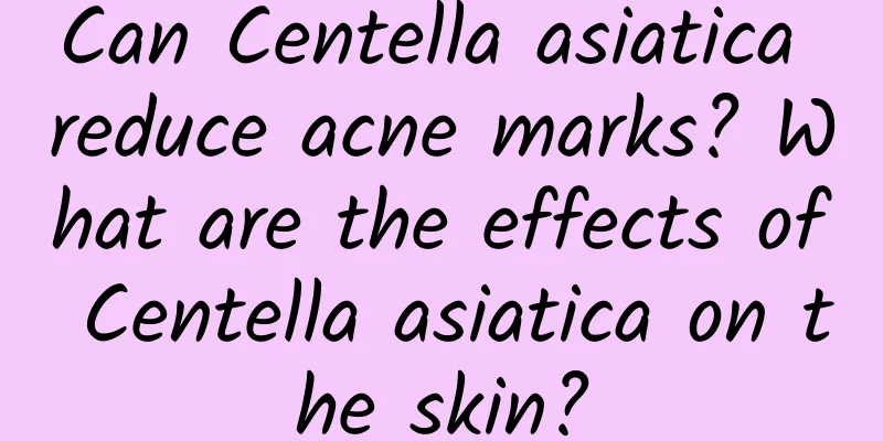 Can Centella asiatica reduce acne marks? What are the effects of Centella asiatica on the skin?