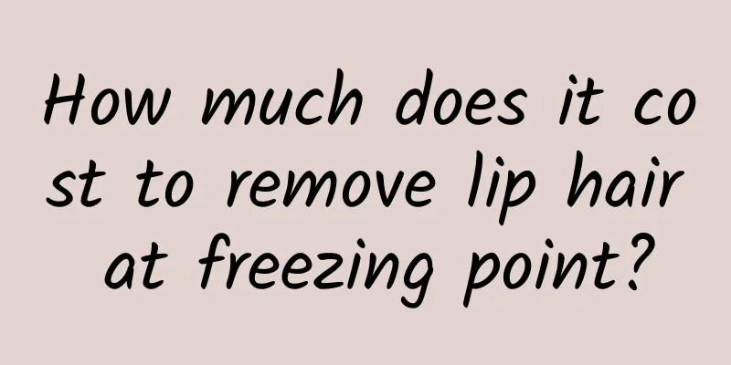 How much does it cost to remove lip hair at freezing point?
