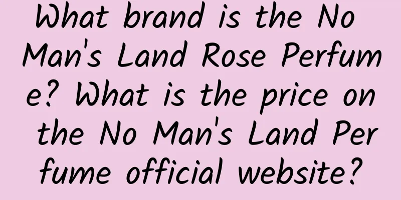 What brand is the No Man's Land Rose Perfume? What is the price on the No Man's Land Perfume official website?