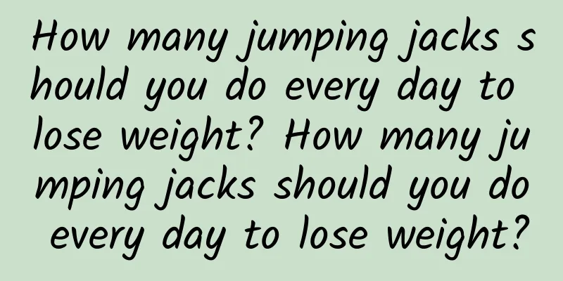 How many jumping jacks should you do every day to lose weight? How many jumping jacks should you do every day to lose weight?