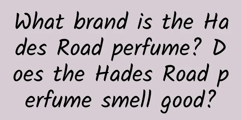 What brand is the Hades Road perfume? Does the Hades Road perfume smell good?