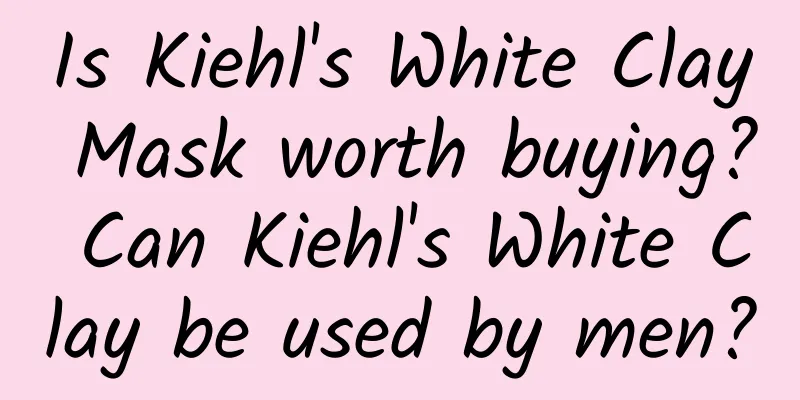 Is Kiehl's White Clay Mask worth buying? Can Kiehl's White Clay be used by men?