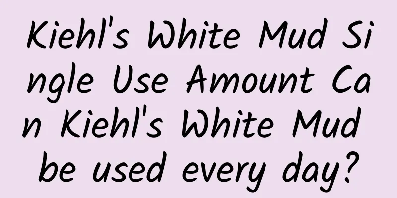 Kiehl's White Mud Single Use Amount Can Kiehl's White Mud be used every day?