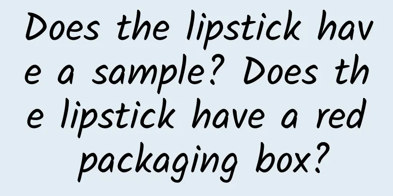 Does the lipstick have a sample? Does the lipstick have a red packaging box?