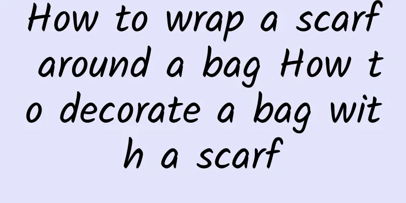 How to wrap a scarf around a bag How to decorate a bag with a scarf