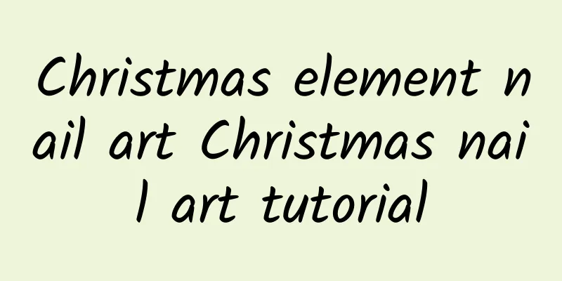 Christmas element nail art Christmas nail art tutorial