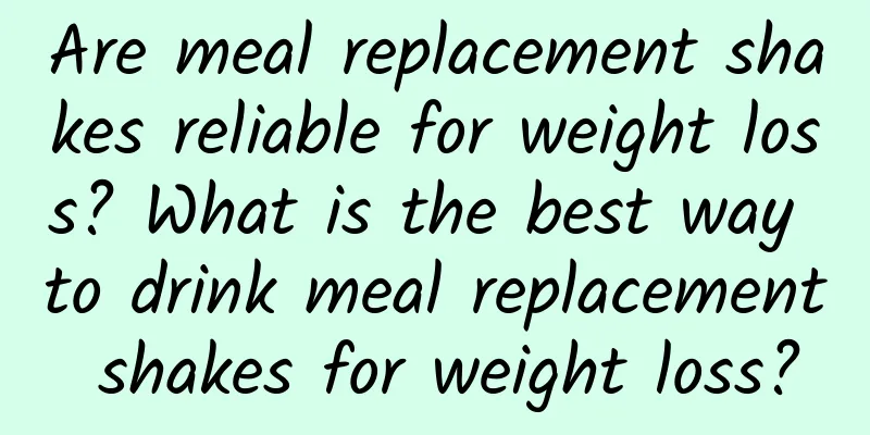 Are meal replacement shakes reliable for weight loss? What is the best way to drink meal replacement shakes for weight loss?