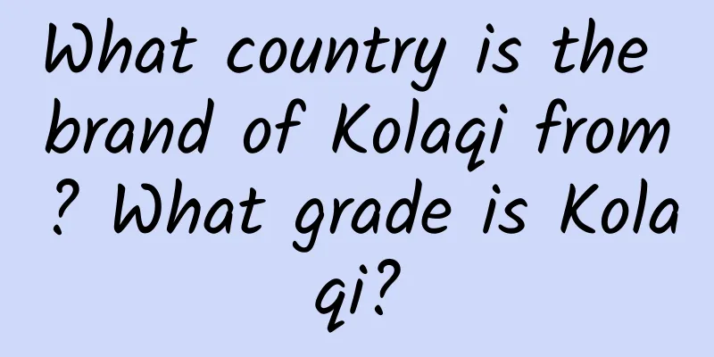 What country is the brand of Kolaqi from? What grade is Kolaqi?