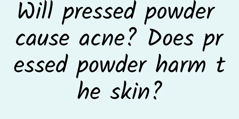 Will pressed powder cause acne? Does pressed powder harm the skin?