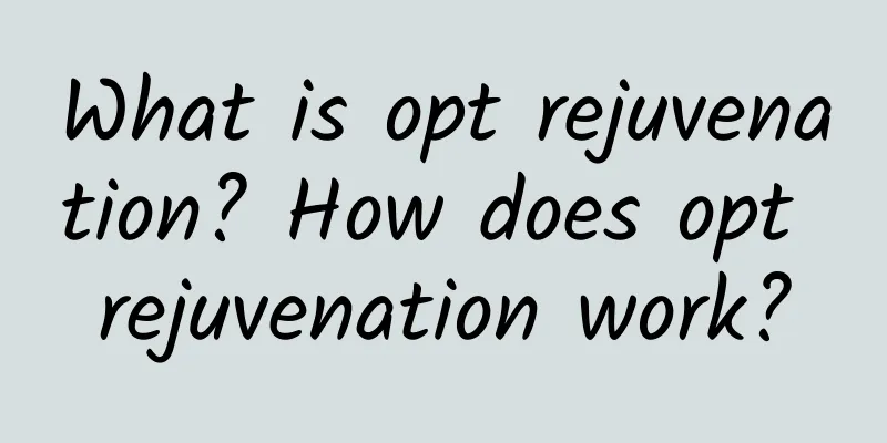 What is opt rejuvenation? How does opt rejuvenation work?