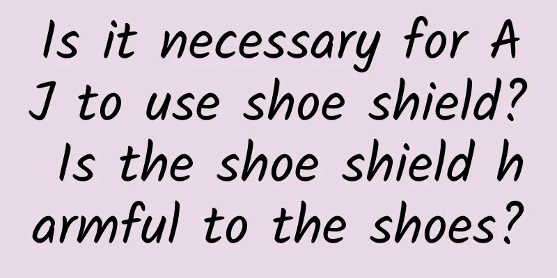 Is it necessary for AJ to use shoe shield? Is the shoe shield harmful to the shoes?
