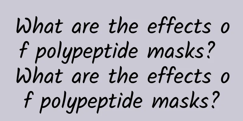 What are the effects of polypeptide masks? What are the effects of polypeptide masks?