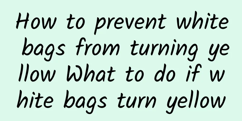 How to prevent white bags from turning yellow What to do if white bags turn yellow