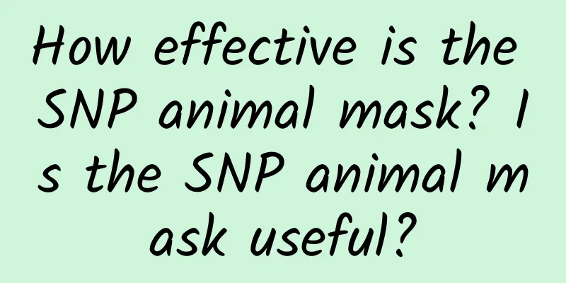 How effective is the SNP animal mask? Is the SNP animal mask useful?
