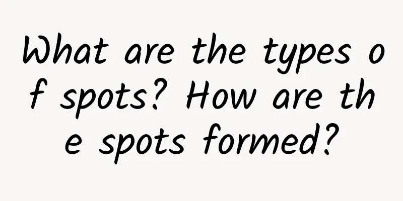 What are the types of spots? How are the spots formed?
