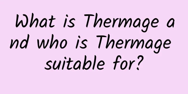 What is Thermage and who is Thermage suitable for?