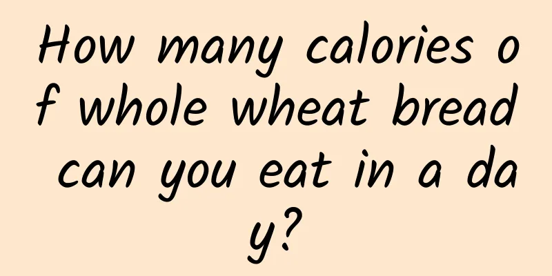 How many calories of whole wheat bread can you eat in a day?