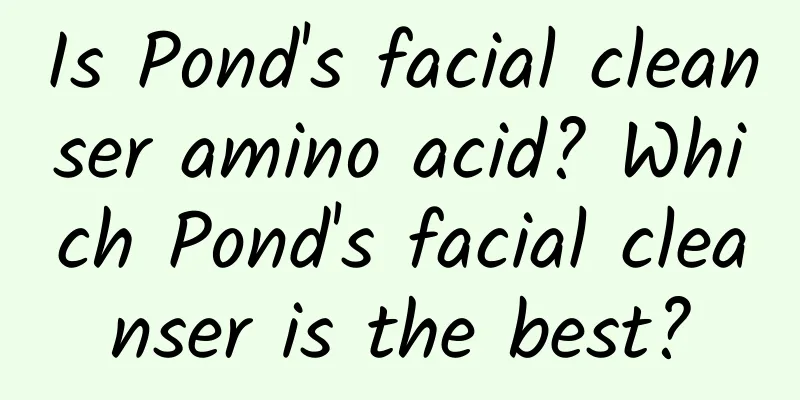 Is Pond's facial cleanser amino acid? Which Pond's facial cleanser is the best?
