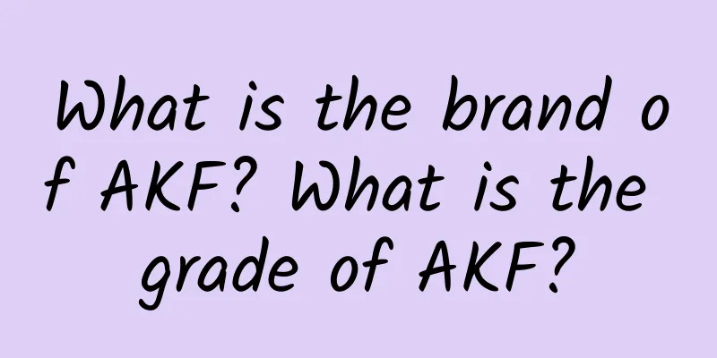 What is the brand of AKF? What is the grade of AKF?