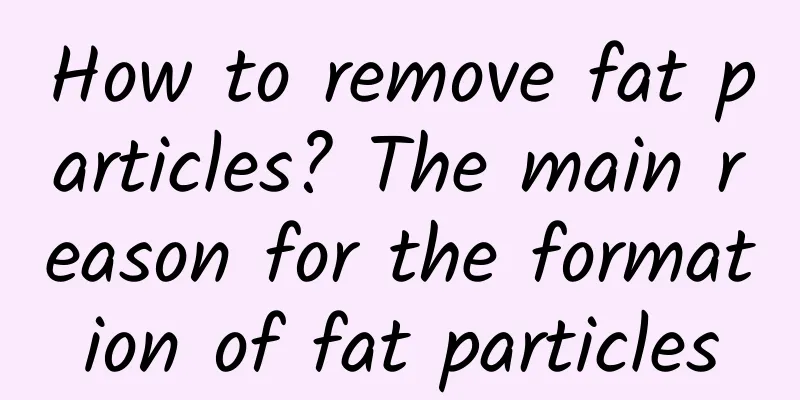 How to remove fat particles? The main reason for the formation of fat particles