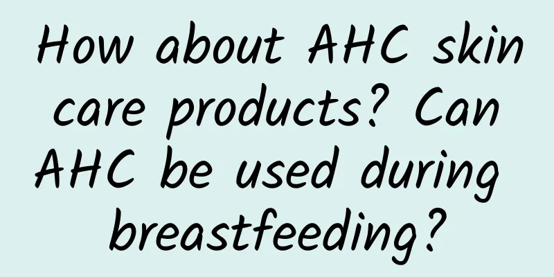 How about AHC skin care products? Can AHC be used during breastfeeding?