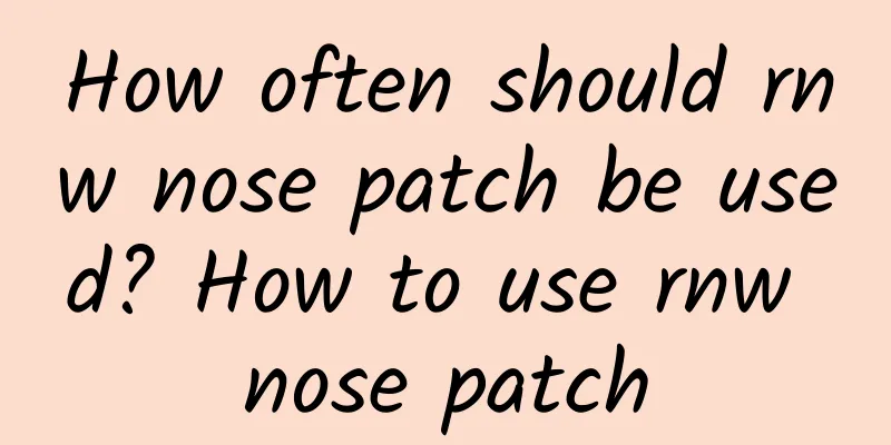 How often should rnw nose patch be used? How to use rnw nose patch