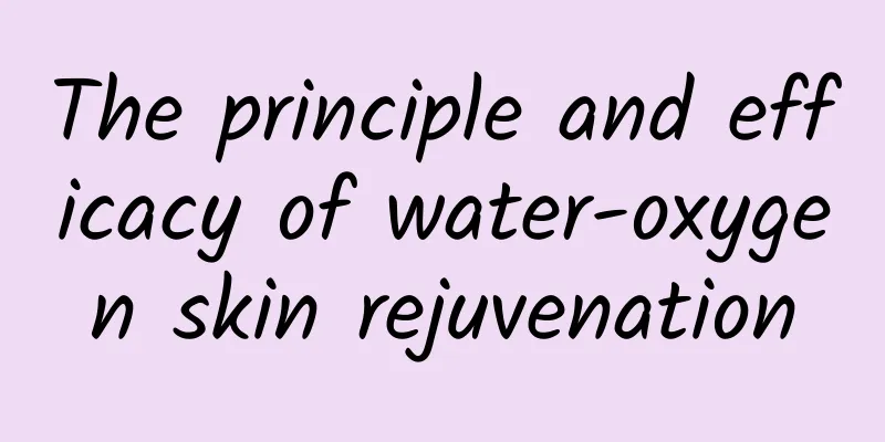 The principle and efficacy of water-oxygen skin rejuvenation