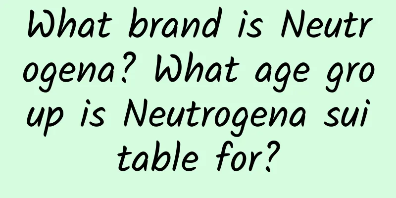 What brand is Neutrogena? What age group is Neutrogena suitable for?