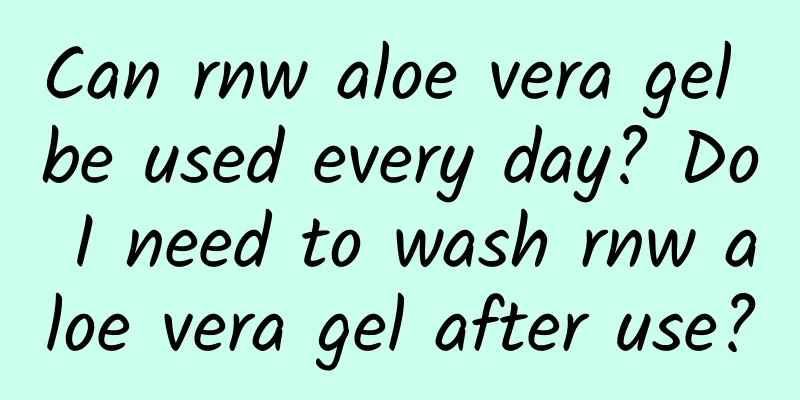 Can rnw aloe vera gel be used every day? Do I need to wash rnw aloe vera gel after use?