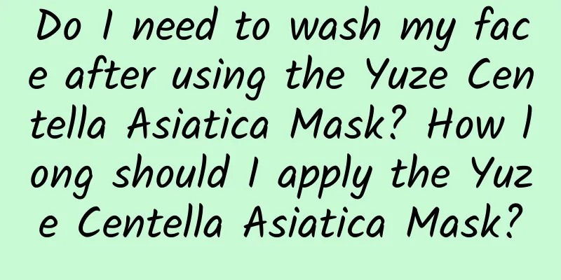 Do I need to wash my face after using the Yuze Centella Asiatica Mask? How long should I apply the Yuze Centella Asiatica Mask?