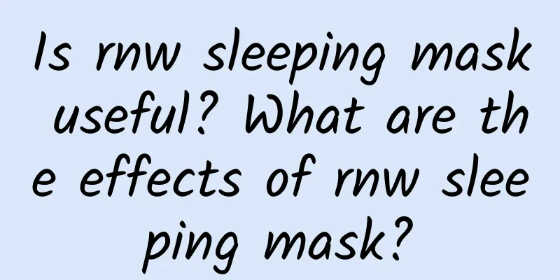 Is rnw sleeping mask useful? What are the effects of rnw sleeping mask?