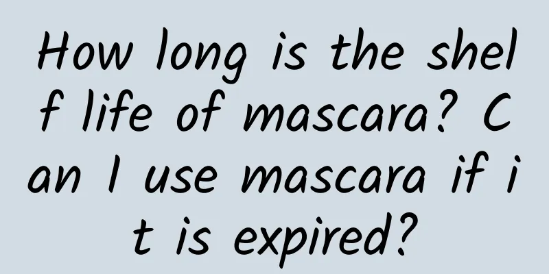 How long is the shelf life of mascara? Can I use mascara if it is expired?