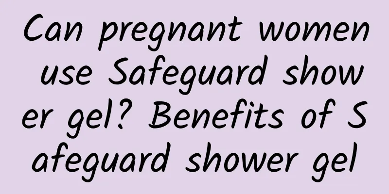 Can pregnant women use Safeguard shower gel? Benefits of Safeguard shower gel