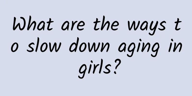 What are the ways to slow down aging in girls?