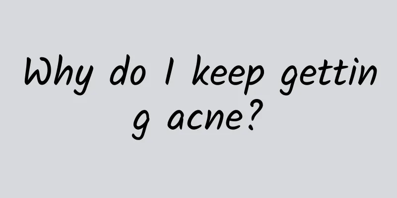 Why do I keep getting acne?