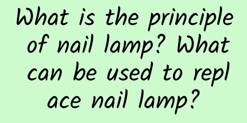 What is the principle of nail lamp? What can be used to replace nail lamp?