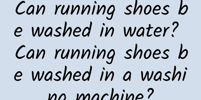 Can running shoes be washed in water? Can running shoes be washed in a washing machine?