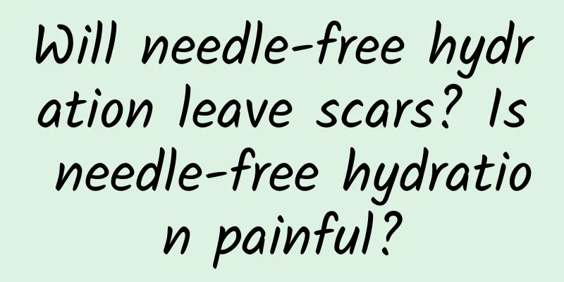 Will needle-free hydration leave scars? Is needle-free hydration painful?