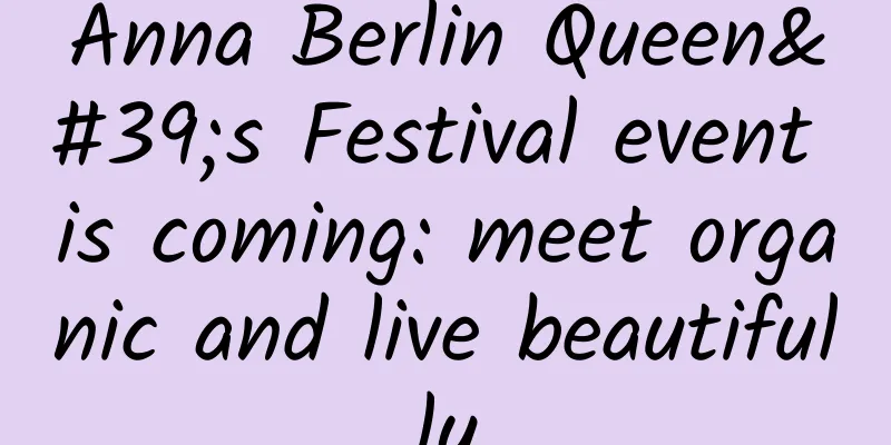 Anna Berlin Queen's Festival event is coming: meet organic and live beautifully